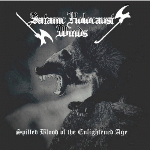 Satanic Holocaust Winds : Spilled Blood of the Enlightened Age